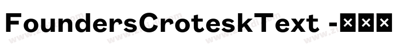 FoundersCroteskText 字体转换